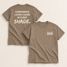 Load image into Gallery viewer, Confidence Looks Good in Every Shade Statement Tee
