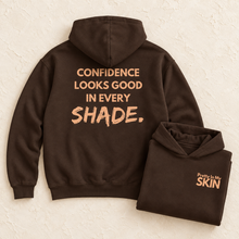 Load image into Gallery viewer, Confidence Looks Good in Every Shade Hoodie
