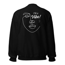 Load image into Gallery viewer, “I&#39;m a Vibe” Sweatshirt
