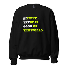 Load image into Gallery viewer, &quot;Be The Good&quot; Sweatshirt
